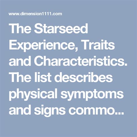 The Starseed Experience, Traits and Characteristics. The list describes physical symptoms and ...