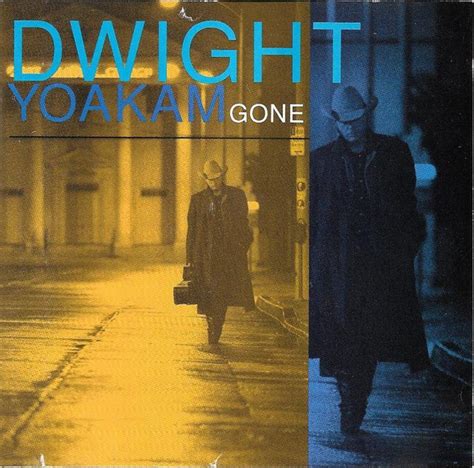 Dwight Yoakam - Gone (CD, Album, Club Edition) | Discogs