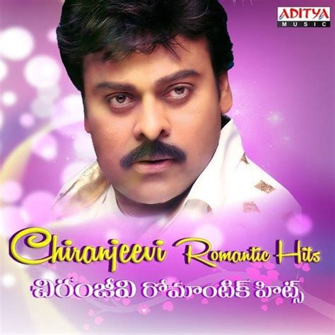 Chiranjeevi Romantic Hits Songs, Download Chiranjeevi Romantic Hits ...