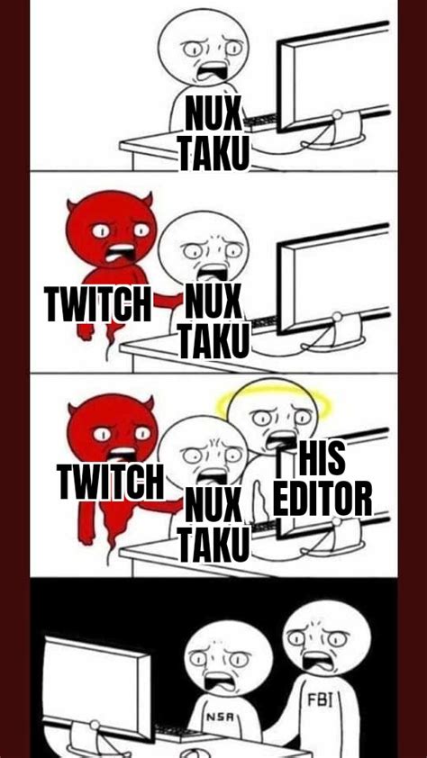 Sorry if im late nux taku April 1st meme : r/NuxTakuSubmissions