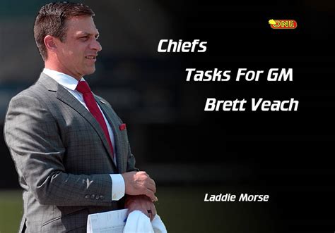 Chiefs: Tasks For GM Brett Veach