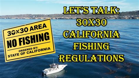 New California Fishing Regulations: 30x30 (California Fishing) - YouTube