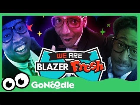 We Are Blazer Fresh - Blazer Fresh | GoNoodle - YouTube | School songs, Gonoodle, Songs