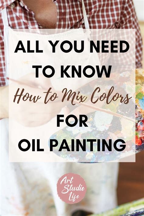 Color Mixing with Oil Paints - All You Need to Know | Color mixing, Oil painting tutorial, Art ...