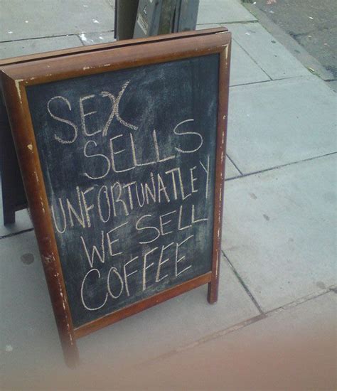 Unfortunately We Sell Coffee Sign Board Will Blow Your Mind Friday Pictures, Funny Pictures ...