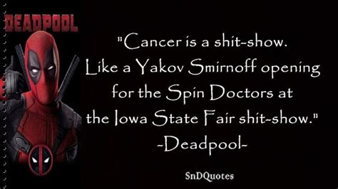 12 best Deadpool Quotes images on Pinterest | Deadpool quotes, Cancer ...