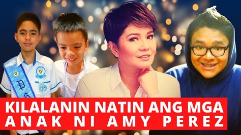 KILALANIN ANG MGA ANAK NI AMY PEREZ - YouTube