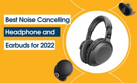 Best Noise Cancelling Headphones and Earbuds for 2024 - Easy Soundproof