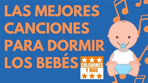 Canciones para dormir bebés - Colchones y Más