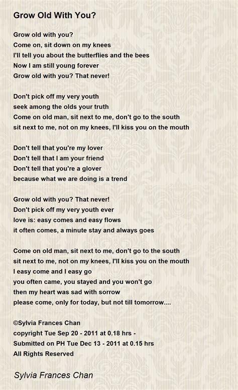 Grow Old With You? - Grow Old With You? Poem by Sylvia Frances Chan