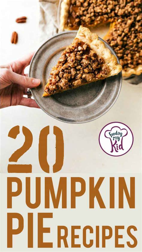 Pumpkin Pie Recipe Ideas: Try All of These Different Varieties