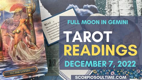 Full Moon in Gemini Tarot Spread - December 2022 - Scorpio Soul Time