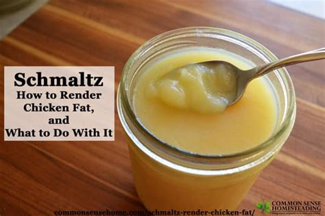 Schmaltz - How to Render Chicken Fat, and What to Do With It