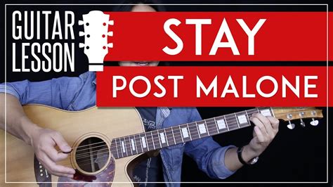 Stay Guitar Tutorial - Post Malone Guitar Lesson |Solo + Chords + No ...