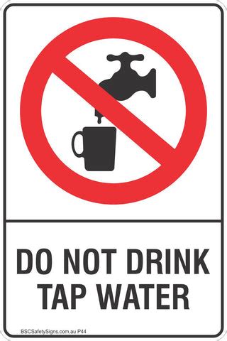 Do Not Drink Tap Water Safety Sign - Prohibited Stickers - Restricted Area - Labels - BSC Safety ...