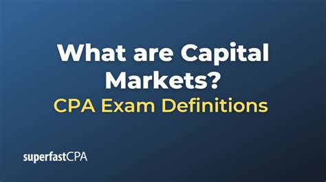 What are Capital Markets?