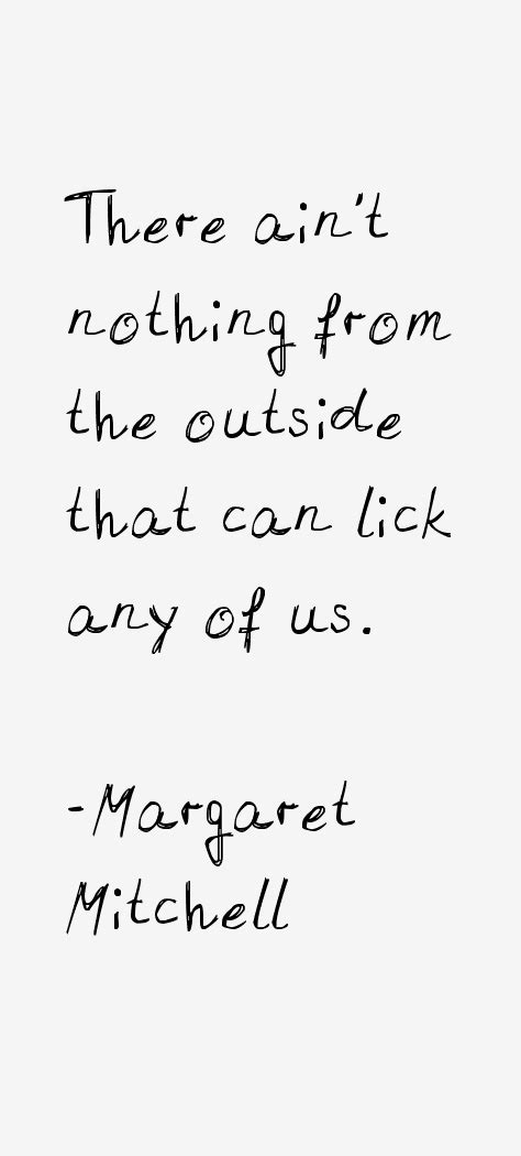 Margaret Mitchell Quotes & Sayings