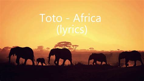 Toto - Africa (lyrics) - YouTube