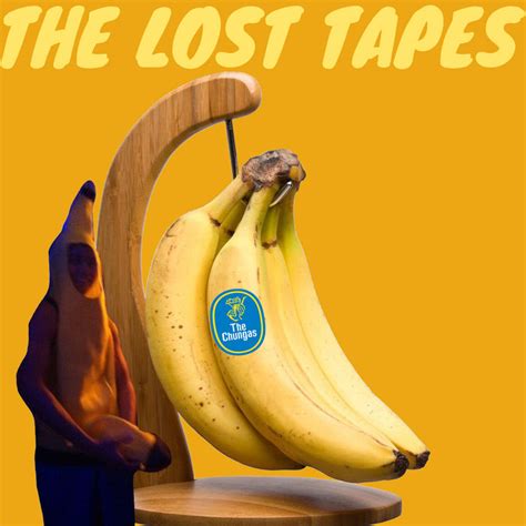 The Lost Tapes | The Chungas