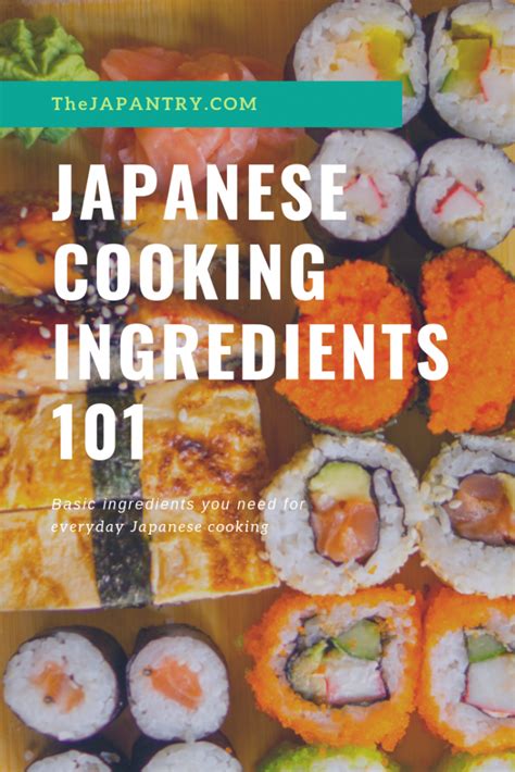 Basic Japanese Ingredients for Everyday Cooking | The Japantry