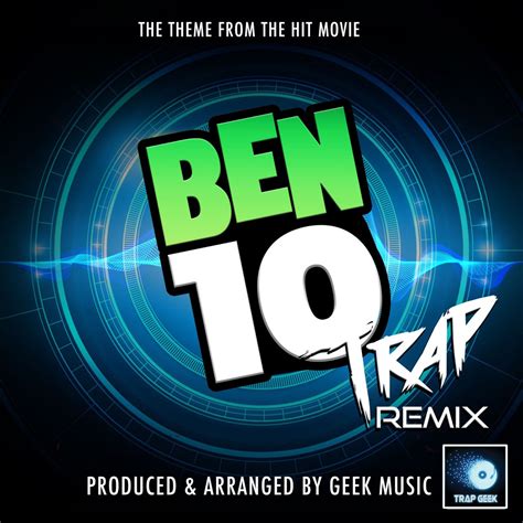 ‎Ben 10 Main Theme (From "Ben 10") [Trap Remix] - Single by Trap Geek ...