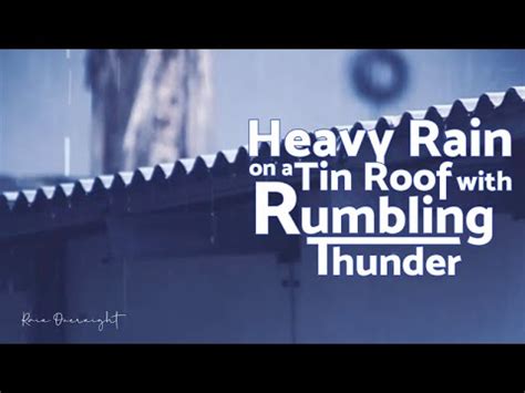 Heavy Rain Sounds on a Tin Roof with Rumbling Thunder for Sleep & Relaxation | SATISFYING ASMR ...