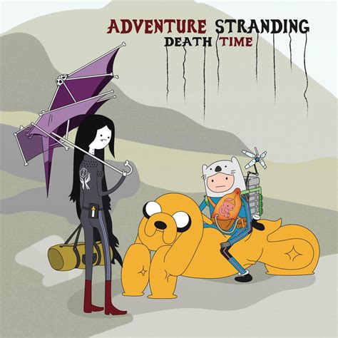 Adventure Stranding: Death Time. This cartoon was destined to be a ...