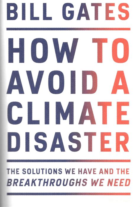 How To Avoid A Climate Disaster – Bill Gates – Greatest Hits Blog – the ...