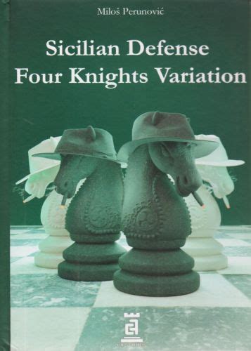 Sicilian Defense Four Knights Variation - Schachversand Niggemann