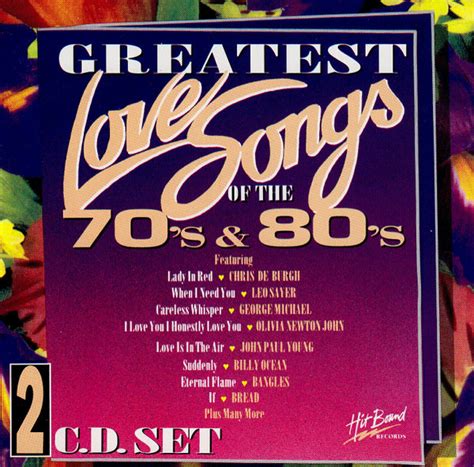 Greatest Love Songs Of The 70's & 80's (CD) - Discogs