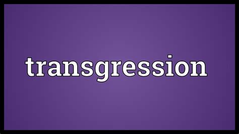 Transgression Meaning - YouTube