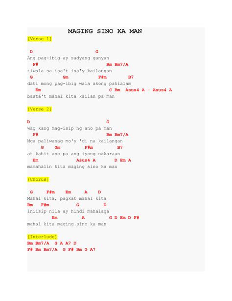 Maging SINO KA MAN - Lecture notes 11 - MAGING SINO KA MAN [Verse 1] D G Ang pag-ibig ay sadyang ...
