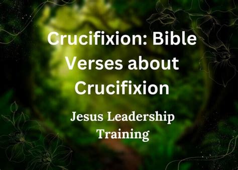 Crucifixion: Bible Verses about Crucifixion