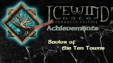 Savior of the Ten Towns - Icewind Dale: Enhanced Edition Achievement - YouTube