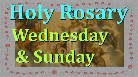 Holy Rosary Wednesday & Sunday - GLORIOUS MYSTERIES - YouTube