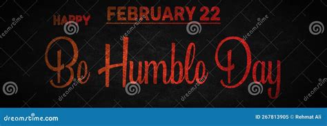 Happy Be Humble Day, February 22. Calendar of February Text Effect, Design Stock Illustration ...