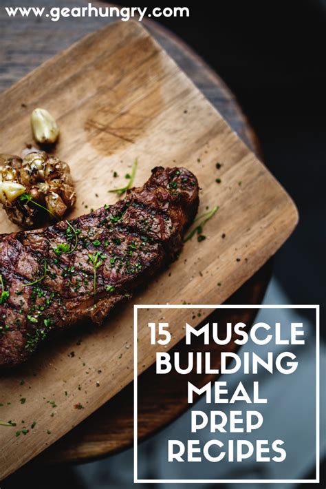 15 Muscle Building Meal Prep Recipes - GearHungry | Muscle building foods, Meal prep, Muscle food