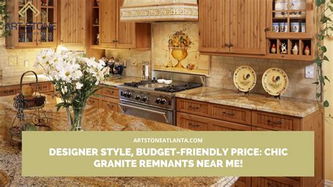 Designer Style, Budget-Friendly Price: Chic Granite Remnants Near Me in Atlanta