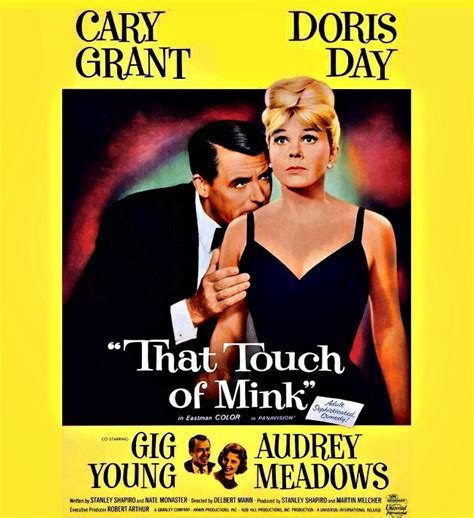 The Films of Doris Day | Cary Grant, Doris Day, That Touch of Mink. poster