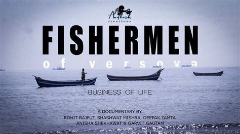 FISHERMEN OF VERSOVA | DOCUMENTARY | PRESENTED BY ANDKOSH CREATIONS ...