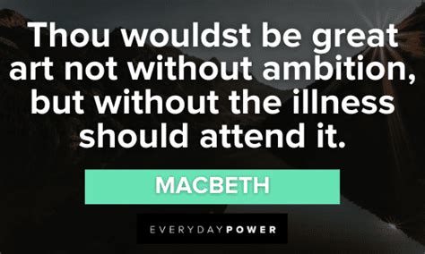 Macbeth Quotes About Power and Ambition – Daily Inspirational Posters