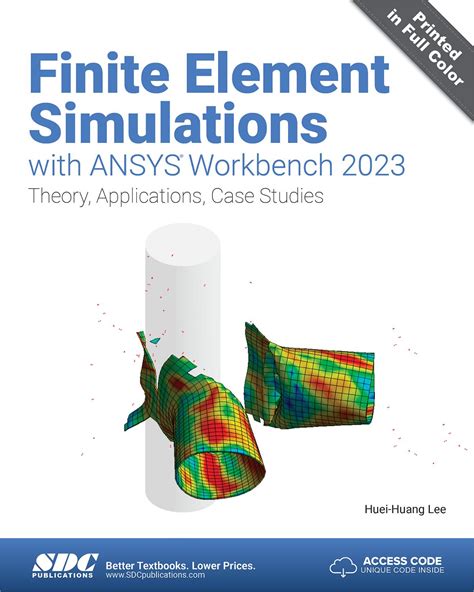 Finite Element Simulations with ANSYS Workbench 2023, Book 9781630576158 - SDC Publications