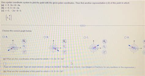 Solved Use a polar coordinate system to plot the point with | Chegg.com