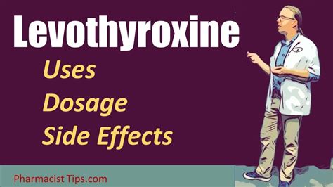 Levothyroxine Use Dosage and Side Effects - YouTube