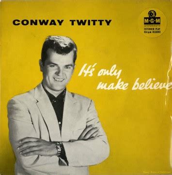 The Number Ones: Conway Twitty’s “It’s Only Make Believe”