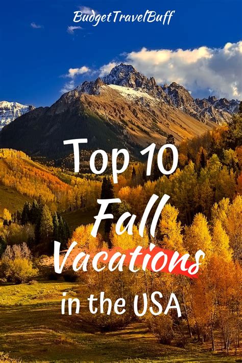 10 Top Fall Vacations in the USA- You Must Visit: BudgetTravelBuff ...