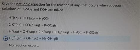 Solved Give the NET ionic equation for the reaction (if any) | Chegg.com