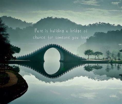 Quote Bridge / BRIDGE QUOTES image quotes at relatably.com : Please enjoy these quotes about ...