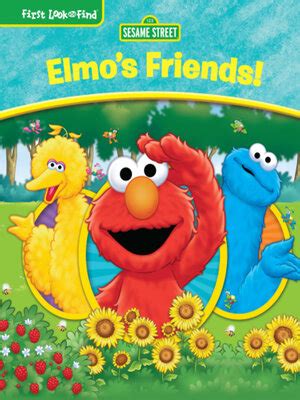 Sesame Street Elmo's Friends! by PI Kids · OverDrive: Free ebooks, audiobooks & movies from your ...