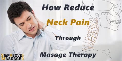 How to Reduce Neck Pain Through Massage Therapy - Step Above Massage